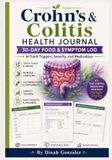 Crohn’s & Colitis Health Journal: 30-Day Food & Symptom Log to Track Triggers, Severity, and Medications