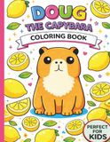Doug the Capybara Coloring Book