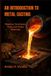 AN Independently Published An Introduction to Metal Casting