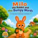 Milo the Rabbit and the Bumpy Words: A Story About Stuttering for Little Readers