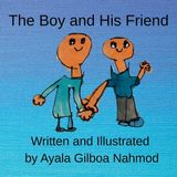 The Independently Published The Boy and His Friend