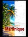 Évasion Tropicale en Martinique: Livre de Coloriage Anti-Stress pour Adultes