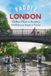 Paddle Bloomsbury Publishing Plc Paddle London: The Best Places to Go with a Paddleboard, Kayak or Canoe