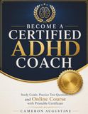 Become ADHD Certified Coach Study Guide, Practice Test Questions and Online Course with Printable Certificate