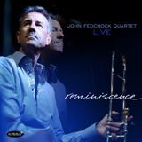 Reminiscence John Fedchock Quartet - Reminiscence