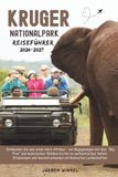 Reiseführer Kruger National Park Travel Guide 2026: Discover the Wild Heart of Africa