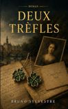 Deux Trèfles: Roman