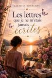 Les lettres que je ne m'étais jamais écrites