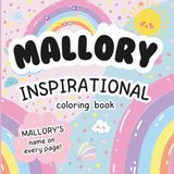 Mallory Inspirational Coloring Book: Personalized Just for Mallory