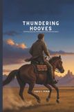 THUNDERING Independently Published Thundering Hooves Paperback