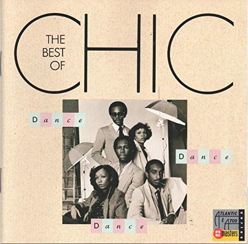 Chic - Dance, Dance, Dance - The Best Of