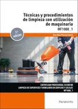 Técnicas Ediciones Paraninfo, S.A Técnicas y procedimientos de limpieza con utilización de maquinaria Paperback