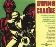 Sonic Rendezvous Fremeaux & Associes - Swing Caraïbe (Premiers Jazzmen Antillais À Paris = Caribbean Jazz Pioneers In Paris, 1929-1946) (2 CD)