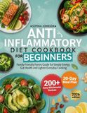 Anti Inflammatory Diet Cookbook for Beginners