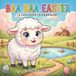 Baa Baa Easter - A Cute Sheep Coloring Book