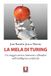 La mela di Turing. Un viaggio storico, letterario e filosofico nell'intelligenza artificiale