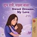 Sweet Kidkiddos Books Marathi English Bilingual Collection- Sweet Dreams, My Love (Marathi English Bilingual Book for Kids)