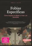 Fobias Específicas: Cómo Superar el Miedo a Volar y la Aerofobia