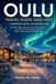 Oulu Travel Guide 2026–2027