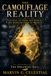 THE CAMOUFLAGE REALITY: Waking Up from the World We Were Trained to Believe Transcribed by the Dreaming Self