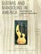 GUITARS AND MANDOLINS IN AMERICA: FEATURING THE LARSONS’ CREATIONS REVISED EDITION