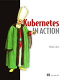 Kubernetes Bol Kubernetes In Action