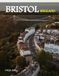 BRISTOL ENGLAND: A Luxury Coffee Table Book of Iconic Landmarks