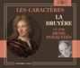 Les Fremeaux & Associes Denis Podalydes - La Bruyere: Les Caracteres (3 CD)