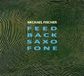 Feed Michael Fischer - Feed Back Saxo Fone (CD)