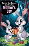 Benny Libri GmbH Benny the Bunny Celebrates Mother's Day