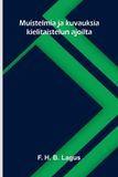 Muistelmia Libri GmbH Muistelmia ja kuvauksia kielitaistelun ajoilta Paperback