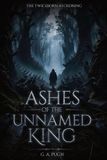 Ashes Dice Candy Studios The Twiceborn Reckoning- Ashes of the Unnamed King Paperback