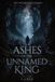Ashes Dice Candy Studios The Twiceborn Reckoning- Ashes of the Unnamed King Paperback