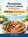 Pescatarian Air Fryer Cookbook for Beginners