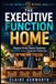 The Executive Function Home