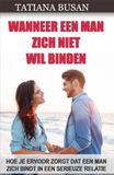 Wanneer een man zich niet wil binden