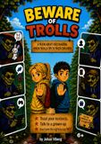 Beware of Trolls Beware of Trolls: A children's book about recognizing when trolls try to trick children