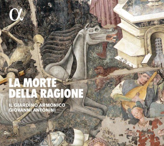 Il Giardino Armonico Giovanni Ant La Morte Della Ragione CD