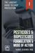 PESTICIDES & BIOPESTICIDES: FORMULATION & MODE OF ACTION