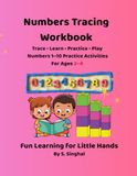My First Numbers Tracing Workbook | Number Practice for Toddlers Ages 2–4: Trace, Count, and Learn Numbers 1–10 with Fun Preschool Activities