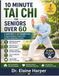 10 Minute Tai Chi for Seniors Over 60