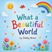 What a Beautiful World