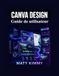 Canva Design Guide de utilisateur