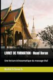 LIVRET DE FORMATION : Nuad Boran: Une lecture échosomatique du massage thaï
