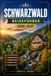 SCHWARZWALD REISEFÜHRER 2026-2027: Explore Baden-baden, Titisee, Spa towns, and Scenic trails.