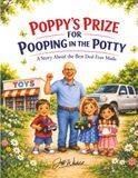 Poppy's Prize for Pooping in the Potty: A Story About the Best Deal Ever Made
