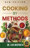 Cooking Libri GmbH Cooking by Methods Hardcover