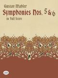 Gustav Mahler: Symphonies Nos. 5 and 6 (Full Score)