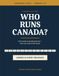 Who Runs Canada?: A Complete Civics Unit Study for Grades 4–8