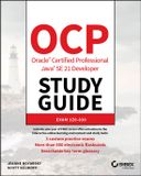 OCP Sybex OCP Oracle Certified Professional Java SE 21 Developer Study Guide